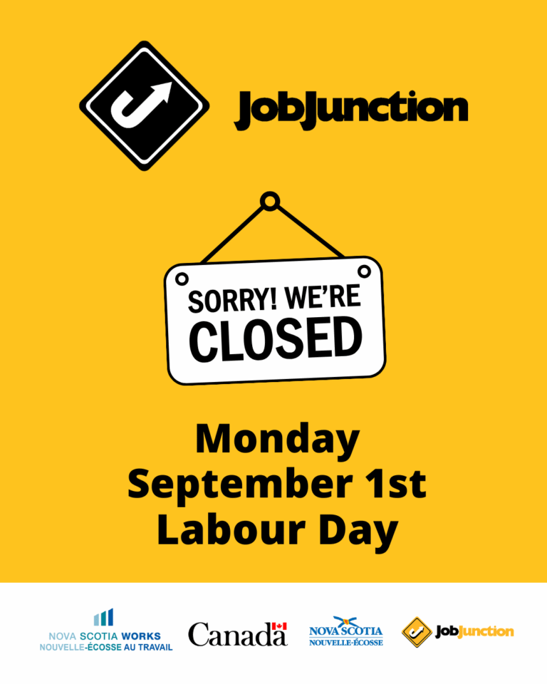 Job Junction is closed on September 1 for Labour Day.