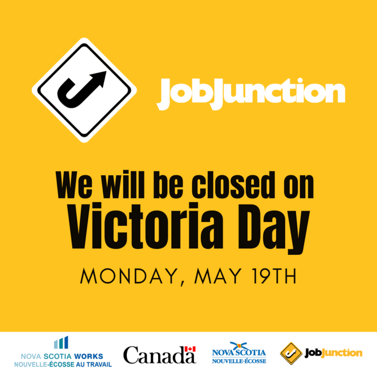 Job Junction will be closed on Monday May 19th in observance of Victoria Day.