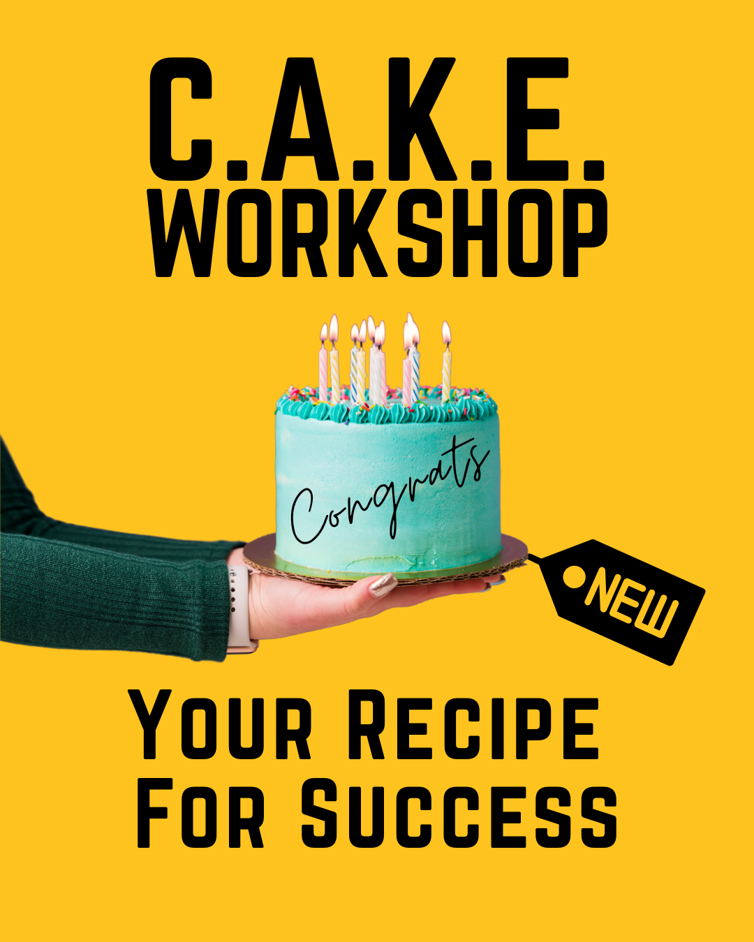 C.A.K.E. Workshop
